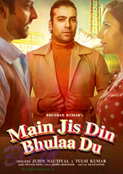 Main Jis Din Bhulaa Du 2021 song download